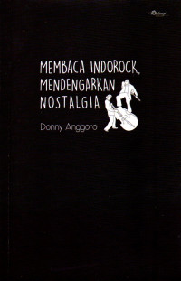 Image of MEMBACA INDOROCK, MENDENGARKAN NOSTALGIA