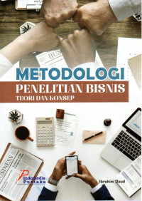 Image of METODOLOGI PENELITIAN BISNIS TEORI DAN KONSEP