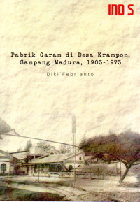Image of PABRIK GARAM DI DESA KRAMPON, SAMPANG MADURA, 1903-1973