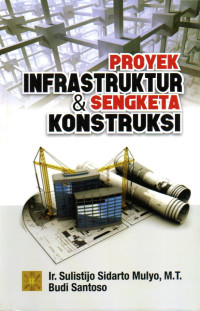 Image of PROYEK INFRASTRUKTUR & SENGKETA KONTRUKSI