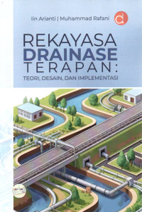 Image of REKAYASAYA DRAINASE TERAPAN: TEORI, DESAIN, DAN IMPLEMENTASI