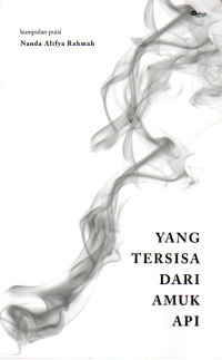 Image of YANG TERSISA DARI AMUK API
