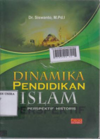 Dinamika Pendidikan Islam Perspektif Historis