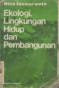 Ekologi, Lingkungan Hidup Dan Pembangunan