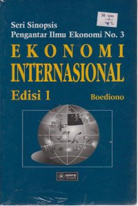 Pengantar Ilmu Ekonomi No.3 : Ekonomi Internasional Edisi 1