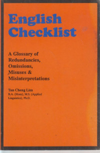 English Checklist : A Glossary of Redundancies, Omissions, Misuses & Misinterpretations