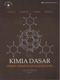 Kimia Dasar : Prinsip-Prinsip & Aplikasi Modern Jilid 1