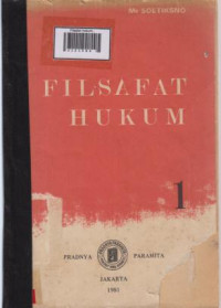 Filsafat Hukum Mencari, Menemukan dan Memahami Hukum