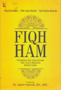 Fiqh HAM : Ortodoksi Dan Liberalisme Hak Asasi Manusia Dalam Islam