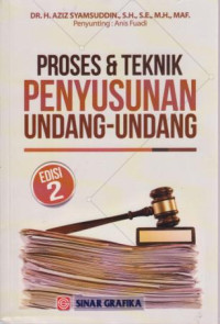 Proses Dan Teknik Penyusunan Undang-Undang Edisi 2