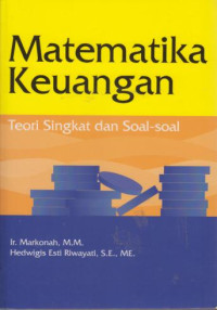 Matematika Keuangan : Teori Singkat dan Soal-soal