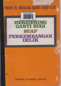 Herziening Ganti Rugi Suap Perkembangan Delik