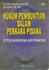 Hukum Pembuktian Dalam Perkara Pidana