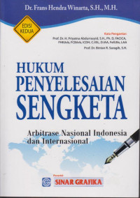 Hukum Penyelesaian Sengketa Arbitrase Nasional Indonesia dan Internasional