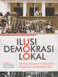 Ilusi Demokrasi Lokal 