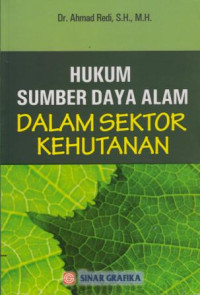 Hukum Sumber Daya Alam : Dalam Sektor Kehutanan