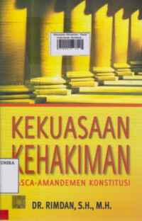 Kekuasaan Kehakiman : Pasca Amandemen Konstitusi