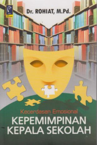 Kecerdasan Emosional : Kepemimpinan Kepala Sekolah