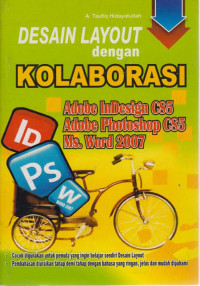 Desain Layout dengan Kolaborasi Adobe Indesign CS5, Adobe Photoshop CS5 Ms.Word 2007