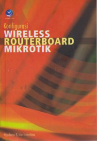 Konfigurasi Wireless Routerboard Mokrotik