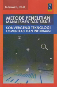 Netode Penelitian Manajemen Dan Bisnis : Konvergensi Teknologi Komunikasi Dan Informasi