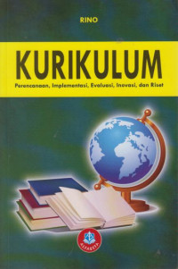 KURIKULUM, Perencanaan, Implementasi, Evaluasi, Inovasi, dan Riset