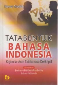 Tata Bentuk Bahasa Indonesia Kajian Ke Arah Tatabahasa Deskritif