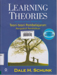 Learning Theories An Education Perspective : Teori-Teori Pembelajaran Perspektif Pendidikan