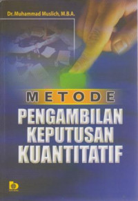 Metode Pengambilan Keputusan Kuantitatif