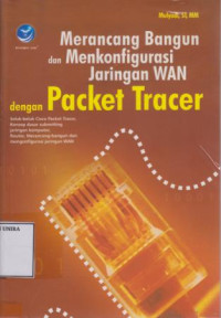 Merancang Bangun Dan Menkonfigurasi Jaringan WAN Dengan Packet Tracer