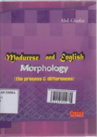 Madurese and English Morphology 
( the process & differences )