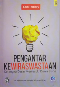 Pengantar Kewiraswastaan : Kerangka Dasar Memasuki Dunia Bisnis