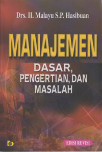 Manajemen Dasar, Pengertian, Dan Masalah Edisi Revisi