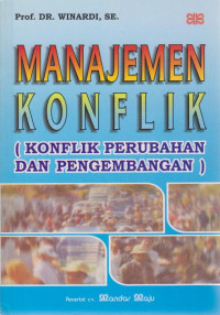 Manajemen Konflik ( Konflik Perubahan dan Pengembangan)