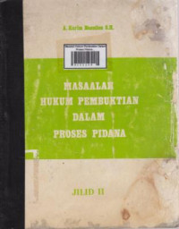 Masalah Hukum Pembuktian Dalam Proses Pidana