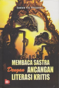 Membaca Sastra Dengan Ancangan Literasi Kritis