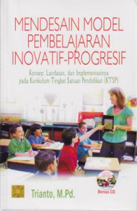 Mendesain Model Pembelajaran Inovatif-progresif