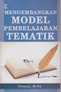 Mengembangkan Model Pembelajaran Tematik