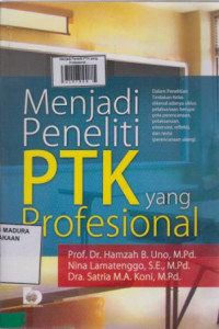 Menjadi Peneliti PTK Yang Profesional