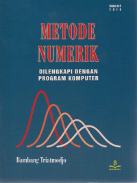 Metode Numerik : Dilengkapi Dengan Program Komputer