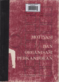 Motivasi Dan Organisasi Perkantoran