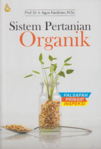 Sistem Pertanian Organik : Falsafah, Prinsip, Inspeksi