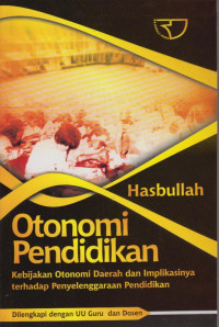 Otonomi Pendidikan : Kebijakan Otonomi Daerah