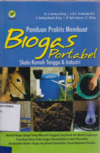 Panduan Praktis Membuat Biogas Portabel Skala Rumah Tangga & Industri