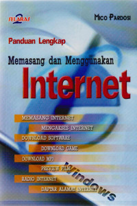 Panduan Lengkap Memasang dan Menggunakan Internet