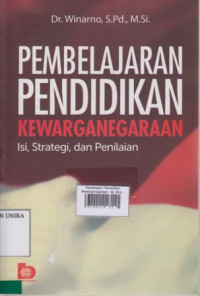 Pembelajarn Pendidikan Kewarganegaraan : Isi, Strategi Dan Pembelajaran