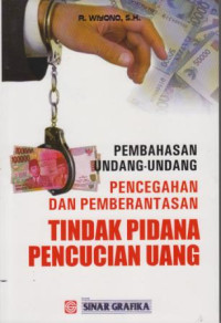 Pembahasan Undang-undang Pemecahan Dan Pemberantasan Tindak Pidana Pencucian Uang