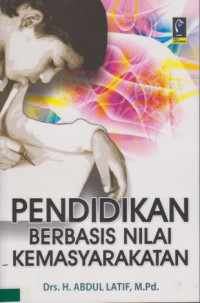 Pendidikan berbasis nilai kemasyarakatan