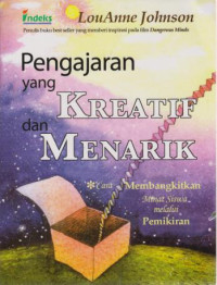 Pengajaran yang Kreatif dan Menarik cara Mengembangkan Minat siswa Melalui Pemikiran