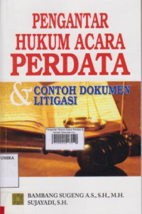 Pengantar Hukum Acara Perdata & Contoh Dokumen Litigasi